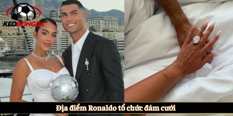 Địa điểm Ronaldo tổ chức đám cưới